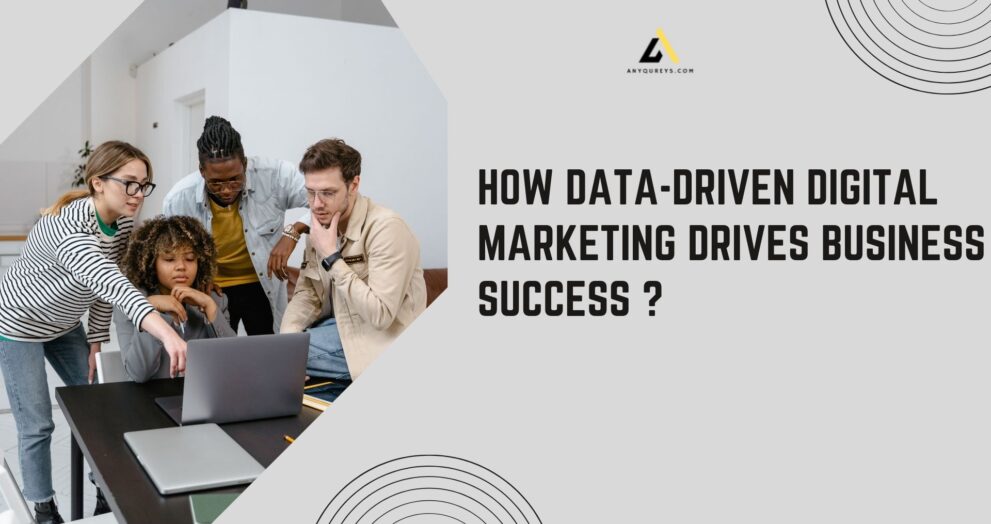 How Data-Driven Digital Marketing Drives Business Success