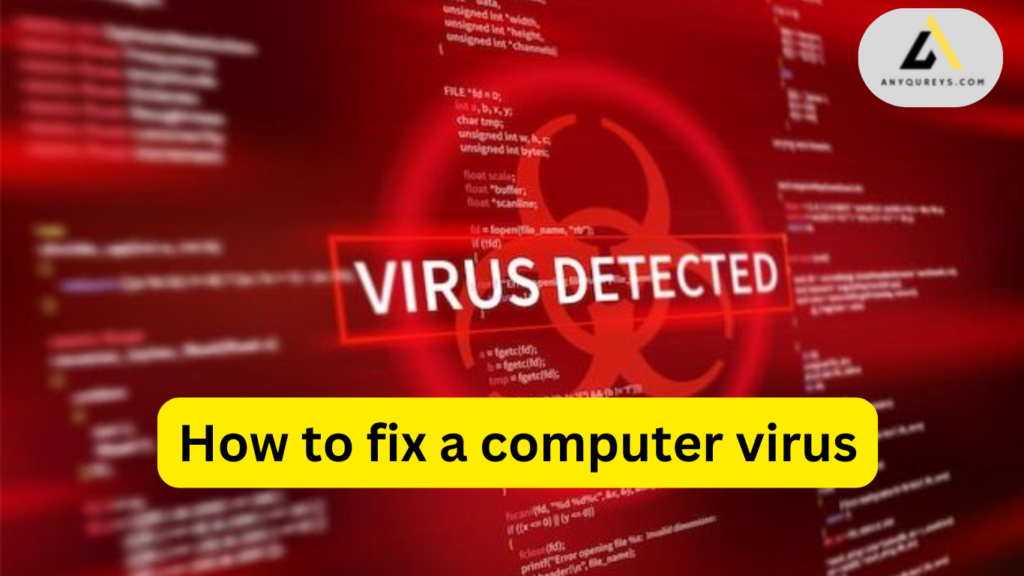 How to fix a computer virus